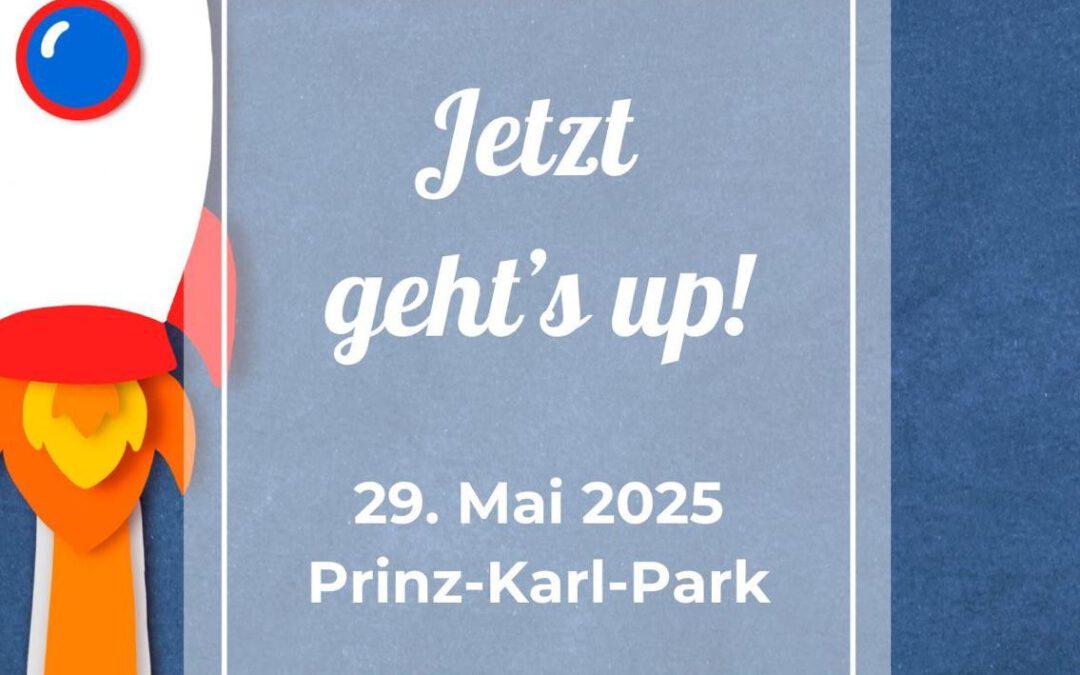 29. Mai 2025 11:00 Uhr – Jetzt geht’s up!